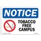 Signmission OSHA Sign, Tobacco Free Campus, 14in X 10in Aluminum, 10" W, 14" L, Landscape, OS-NS-A-1014-L-16731 OS-NS-A-1014-L-16731 - alternate 1
